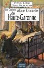 Les Grandes Affaires Criminelles De Haute-Garonne - Preview