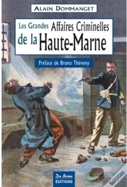 Capa do artigo Les Grandes Affaires Criminelles De La Haute-Marne