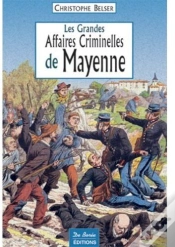 Capa do artigo Les Grandes Affaires Criminelles De La Mayenne
