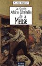 Les Grandes Affaires Criminelles De La Meuse - Preview