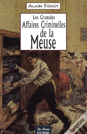 Capa do artigo Les Grandes Affaires Criminelles De La Meuse