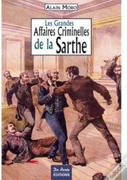 Capa do artigo Les Grandes Affaires Criminelles De La Sarthe