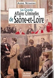 Capa do artigo Les Grandes Affaires Criminelles De Saône-Et-Loire