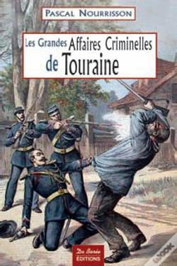 Capa do artigo Les Grandes Affaires Criminelles De Touraine