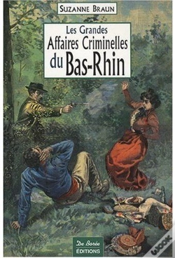 Capa do artigo Les Grandes Affaires Criminelles Du Bas-Rhin