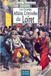 Capa do artigo Les Grandes Affaires Criminelles Du Loiret