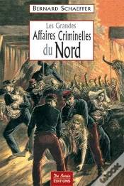 Capa do artigo Les Grandes Affaires Criminelles Du Nord