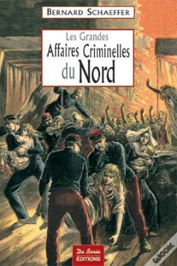 Capa do artigo Les Grandes Affaires Criminelles Du Nord