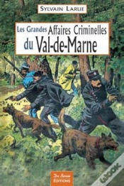 Capa do artigo Les Grandes Affaires Criminelles Du Val-De-Marne