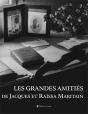 Les Grandes Amitiés De Jacques Et Raïssa Maritain - Preview