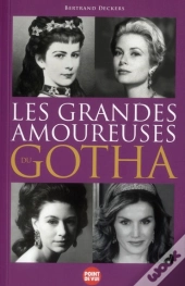 Les Grandes Amoureuses Du Gotha