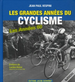 Capa do artigo Les Grandes Annees Du Cyclisme - Les Annees 60