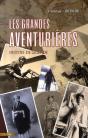 Les Grandes Aventurières ; Destins De Légende - Preview
