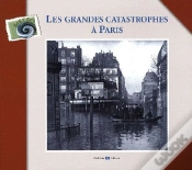 Capa do artigo Les Grandes Catastrophes À Paris