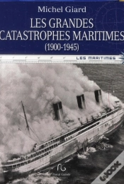 Capa do artigo Les Grandes Catastrophes Maritimes Volume 1