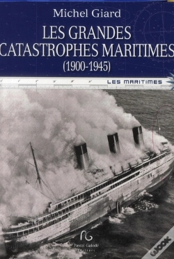 Capa do artigo Les Grandes Catastrophes Maritimes Volume 1
