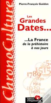 Capa do artigo Les Grandes Dates : La France ; De La Prehistoire A Nos Jours