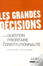 Capa do artigo Les Grandes Decisions De La Question Prioritaire De Constitutionnalite -Qpc