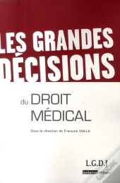 Les Grandes Décisions Du Droit Médical