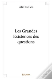 Les Grandes Existences Des Questions