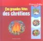 Les Grandes Fêtes Des Chrétiens - Preview