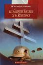 Les Grandes Figures De La Résistance - Preview
