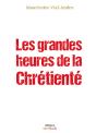 Les Grandes Heures De La Chrétienté - Preview