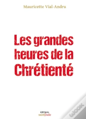 Capa do artigo Les Grandes Heures De La Chrétienté