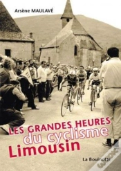 Capa do artigo Les Grandes Heures Du Cyclisme Limousin