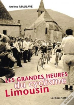 Capa do artigo Les Grandes Heures Du Cyclisme Limousin