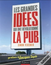 Les Grandes Idées Qui Ont Révolutionné La Publicité