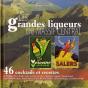 Les Grandes Liqueurs Du Massif Central - Preview