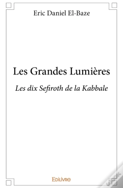 Capa do artigo Les Grandes Lumières : Les Dix Sefiroth De La Kabbale
