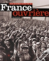 Les Grandes Luttes De La France Ouvrière