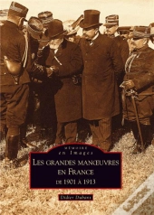 Les Grandes Manoeuvres En France De 1901 À 1913