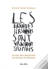 Les Grandes Personnes Sont Vraiment Stupides