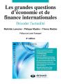 Les Grandes Questions D'Économie Et De Finances Internationales ; Décoder L'Actualité (3e Édition) - Preview