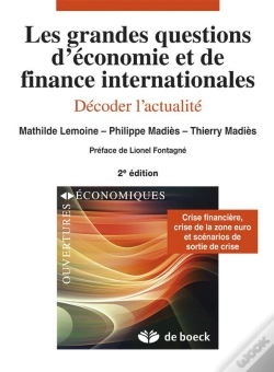 Capa do artigo Les Grandes Questions D'Économie Et Finance Internationales ; Décoder L'Actualité (2e Édition)
