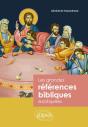 Les Grandes Références Bibliques Expliquées - Preview