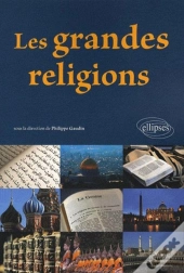 Les Grandes Religions. Nouvelle Édition
