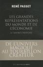 Les Grandes Représentations Du Monde Et De L'Économie À Travers L'Histoire ; De L'Univers Magique Au Tourbillon Créateur - Preview