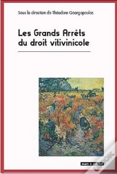 Les Grands Arrêts De Droit Vitivinicole