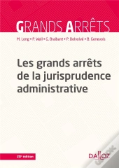 Les Grands Arrets De La Jurisprudence Administrative - 20e Ed.