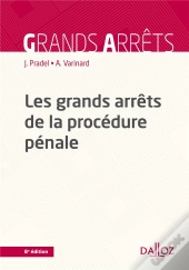 Les Grands Arrêts De La Procédure Pénale (8e Édition)