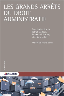 Capa do artigo Les Grands Arrêts Du Droit Administratif