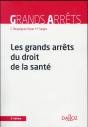 Les Grands Arrets Du Droit De La Sante - 2e Ed. - Preview