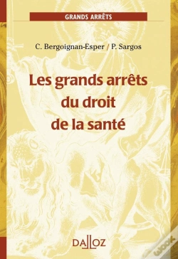 Capa do artigo Les Grands Arrêts Du Droit De La Santé