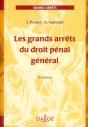Les Grands Arrêts Du Droit Pénal Général (8e Édition) - Preview