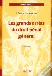 Les Grands Arrêts Du Droit Pénal Général (8e Édition)