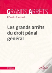 Les Grands Arrêts Du Droit Pénal Général